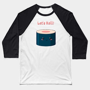 Let's Roll Baseball T-Shirt